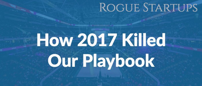 RS117: How 2017 Killed Our Playbook