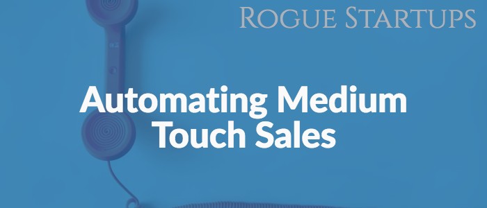 RS138: Automating Medium Touch Sales