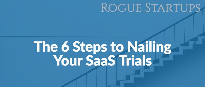 RS144: The 6 Steps to Nailing your SaaS Trial