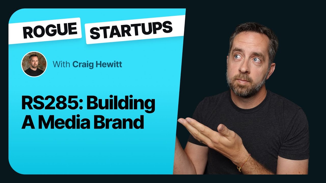 RS286: Building A Media Brand