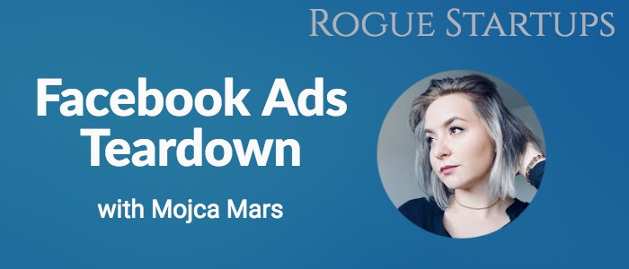 RS154: Facebook Ads Teardown with Mojca Mars