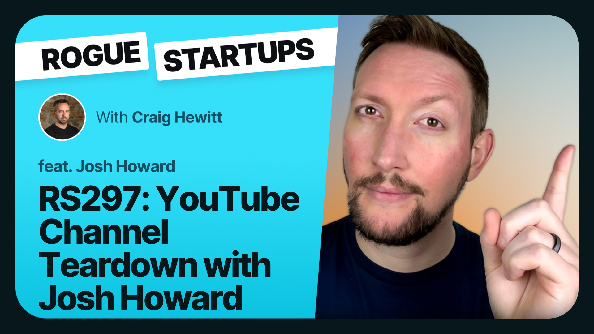 RS297: YouTube Channel Teardown with Josh Howard