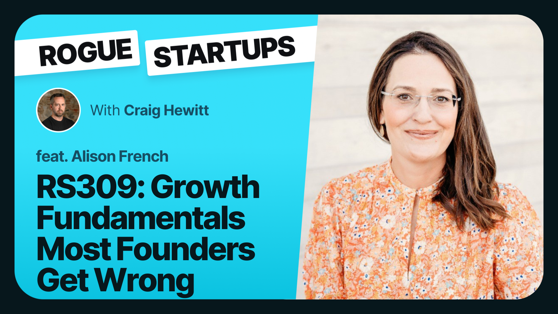 RS309: Growth Fundamentals Most Founders Get Wrong