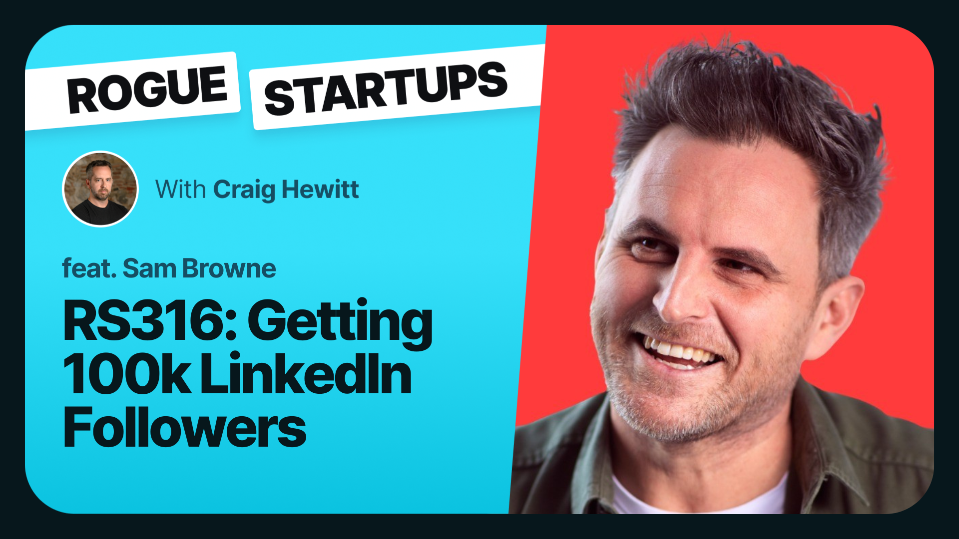 RS316: Getting 100k LinkedIn Followers