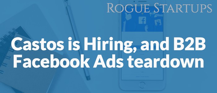 RS180 – Castos is Hiring, and B2B Facebook Ads teardown