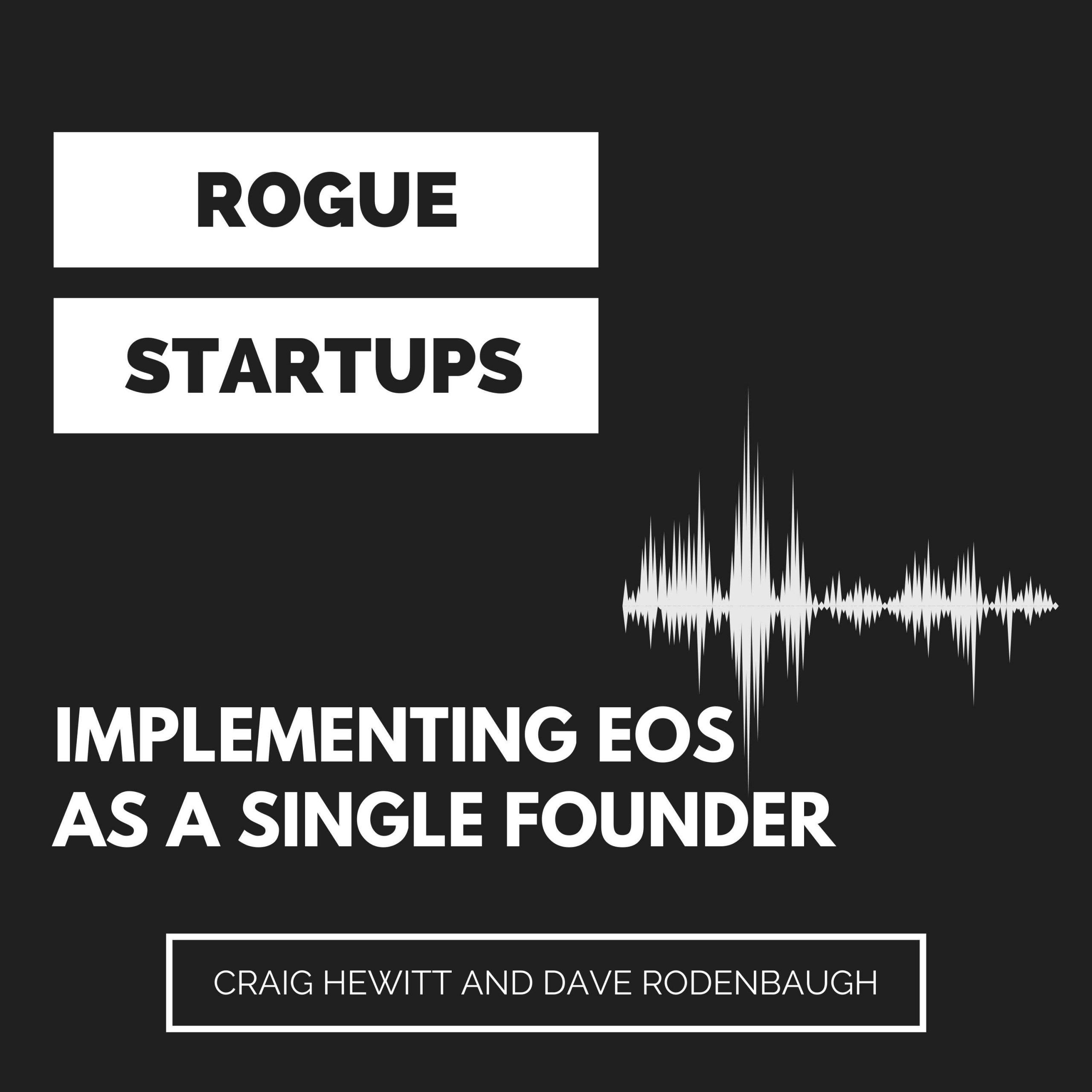 RS233: Implementing EOS As A Single Founder