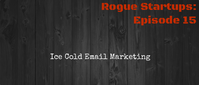 RS015:  Ice Cold Email Marketing