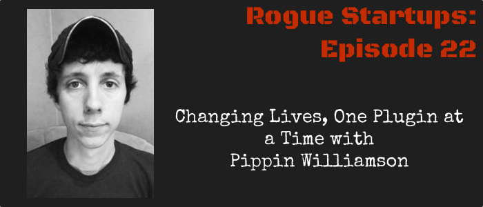 RS022:  Changing Lives, One Plugin at a Time with Pippin Williamson