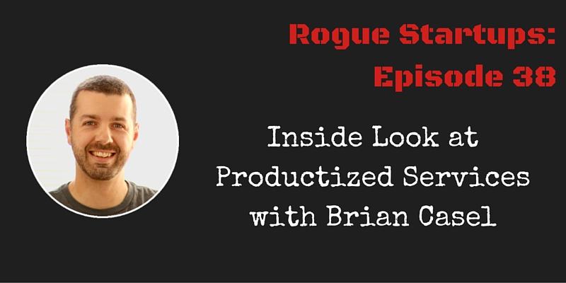 RS038: Inside Look at Productized Services with Brian Casel