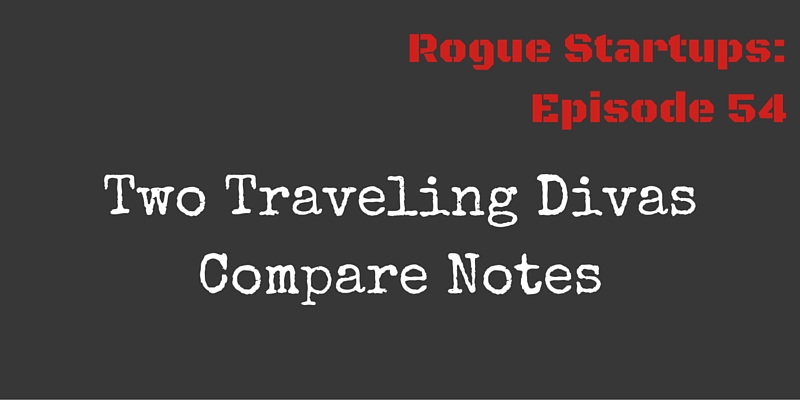RS055: Two Traveling Divas Compare Notes