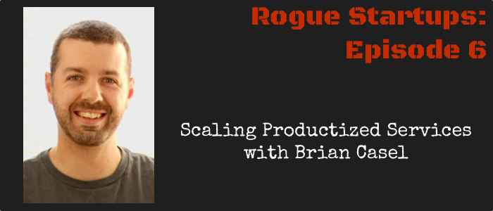 RS006:  Scaling Productized Services with Brian Casel