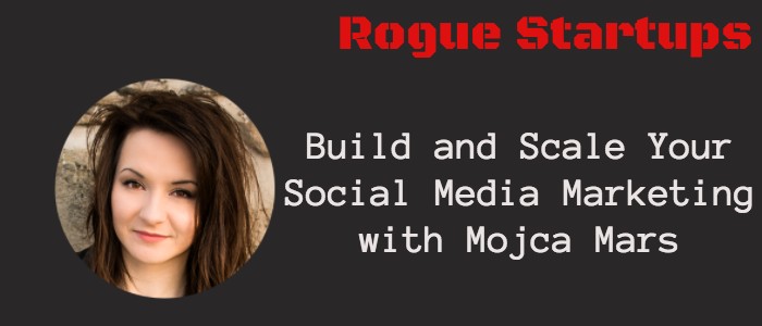 RS062: Build and Scale Your Social Media Marketing with Mojca Mars
