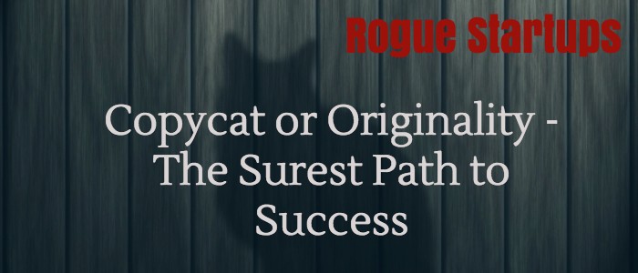 RS059: Originality or Copycatting: The Surest Path to Success