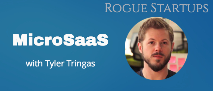 RS077: MicroSaaS with Tyler Tringas