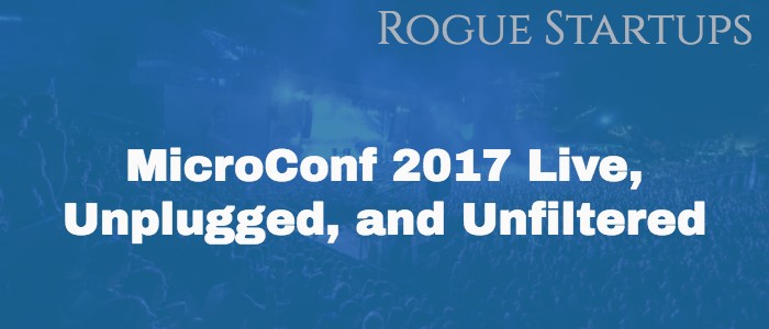 RS087: MicroConf 2017 Live, Unplugged, and Unfiltered