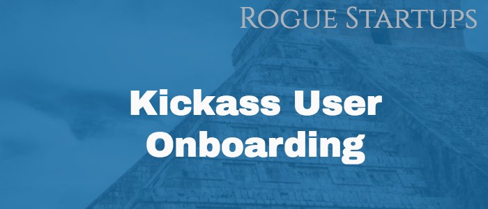 RS090: Kickass User Onboarding