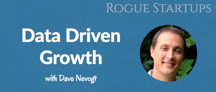 RS108: Data Driven Growth with Dave Nevogt from Hubstaff