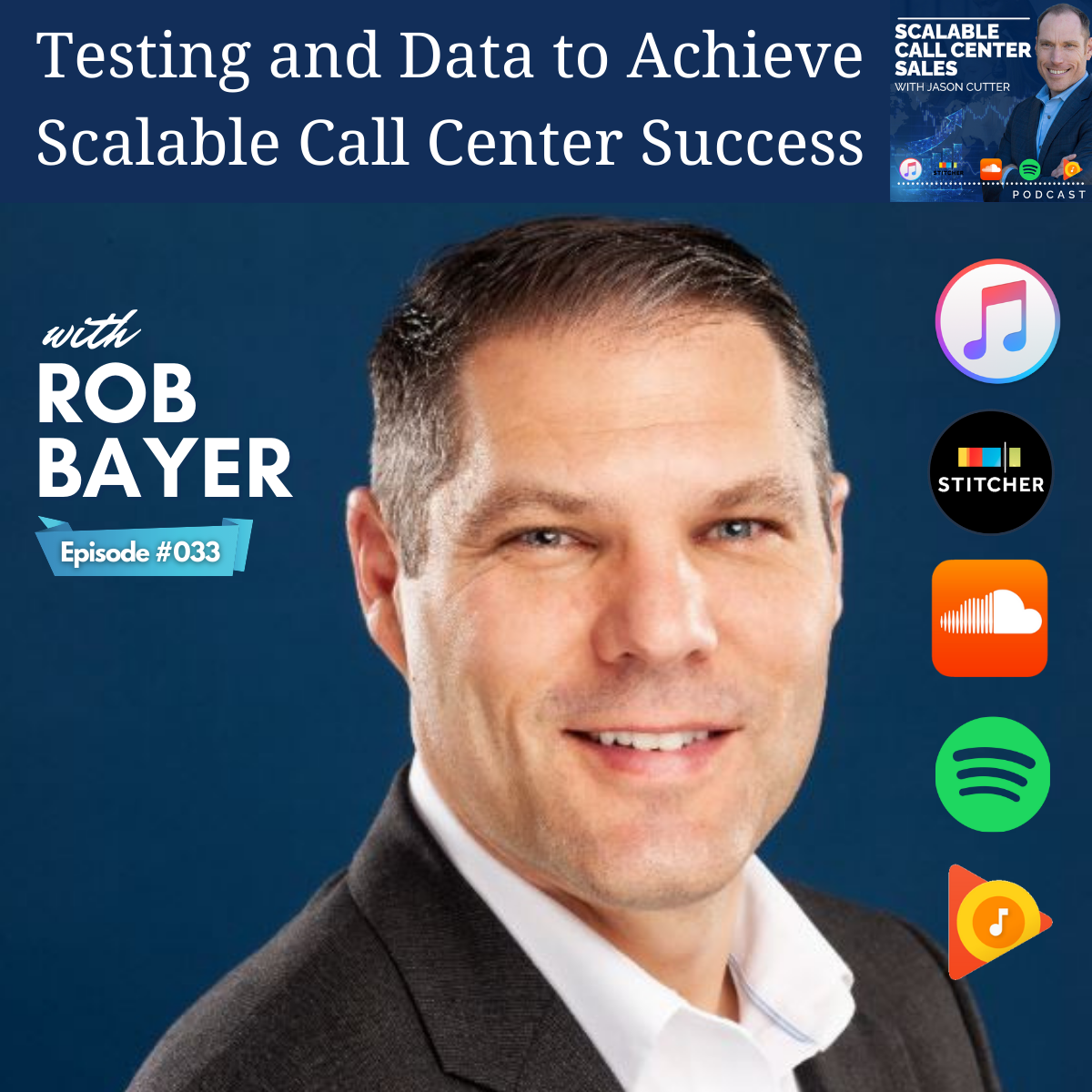 [033] Testing and Data to Achieve Scalable Call Center Success, with Rob Bayer from Anomaly Squared