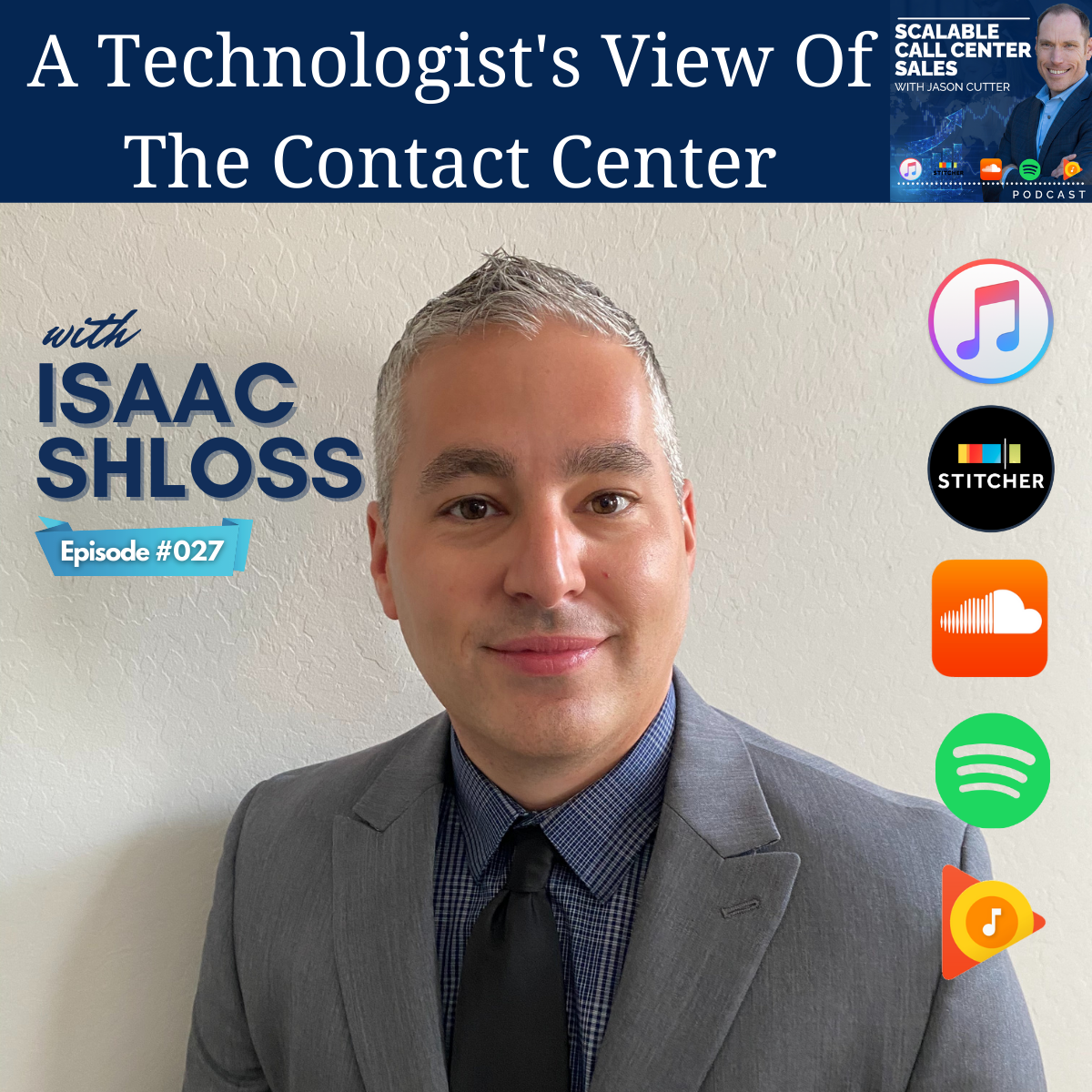 [027] A Technologist's View Of The Contact Center, with Isaac Shloss from GrupoNGN