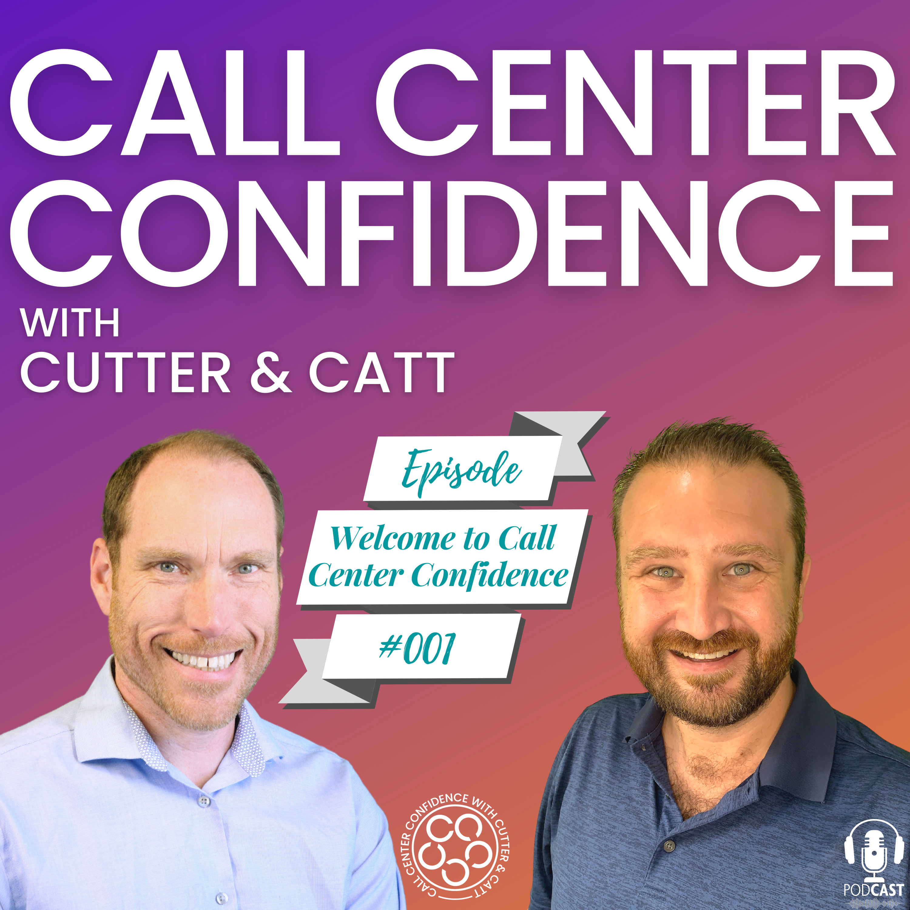 [Ep.1] Welcome to Call Center Confidence with Cutter & Catt