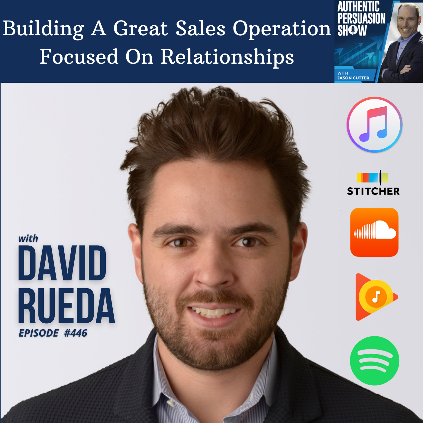 [446] Building A Great Sales Operation Focused On Relationships, with David Rueda from LendingUSA