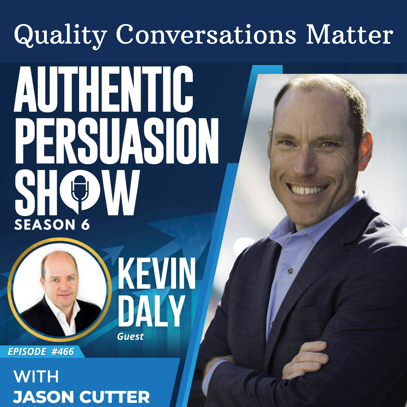 [466] Quality Conversations Matter, with Kevin Daly from Value-Ad