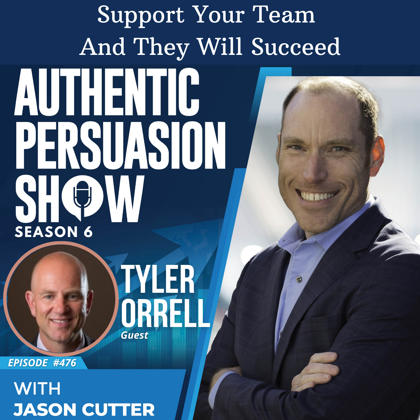 [476] Support Your Team And They Will Succeed, with Tyler Orrell from Quinstreet