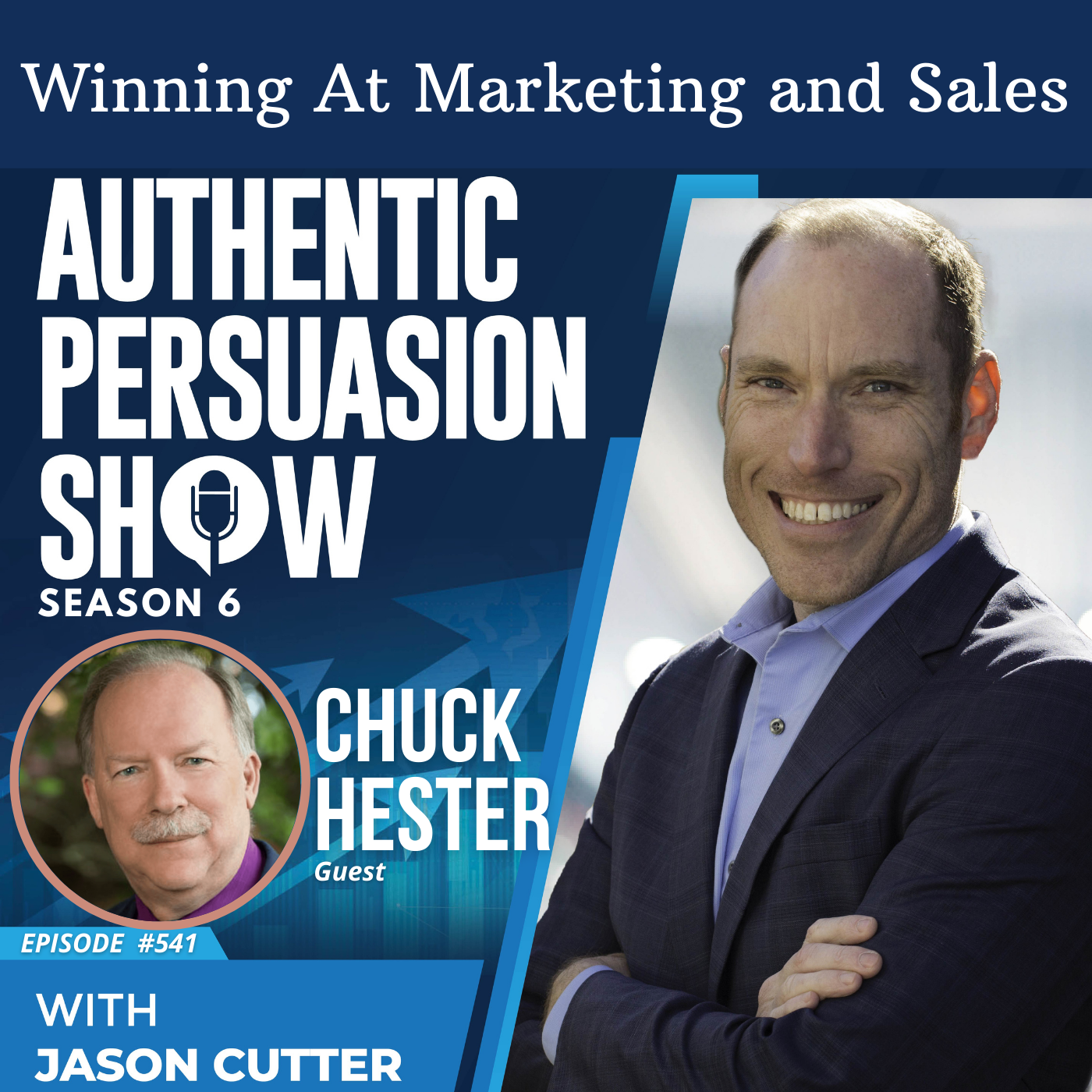 [541] Winning At Marketing and Sales, with Chuck Hester