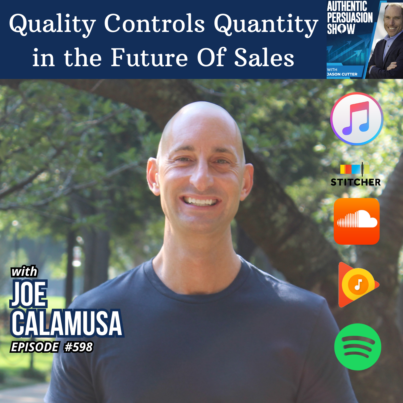 [598] Quality Controls Quantity in the Future Of Sales, with Joe Calamusa from the University of Alabama