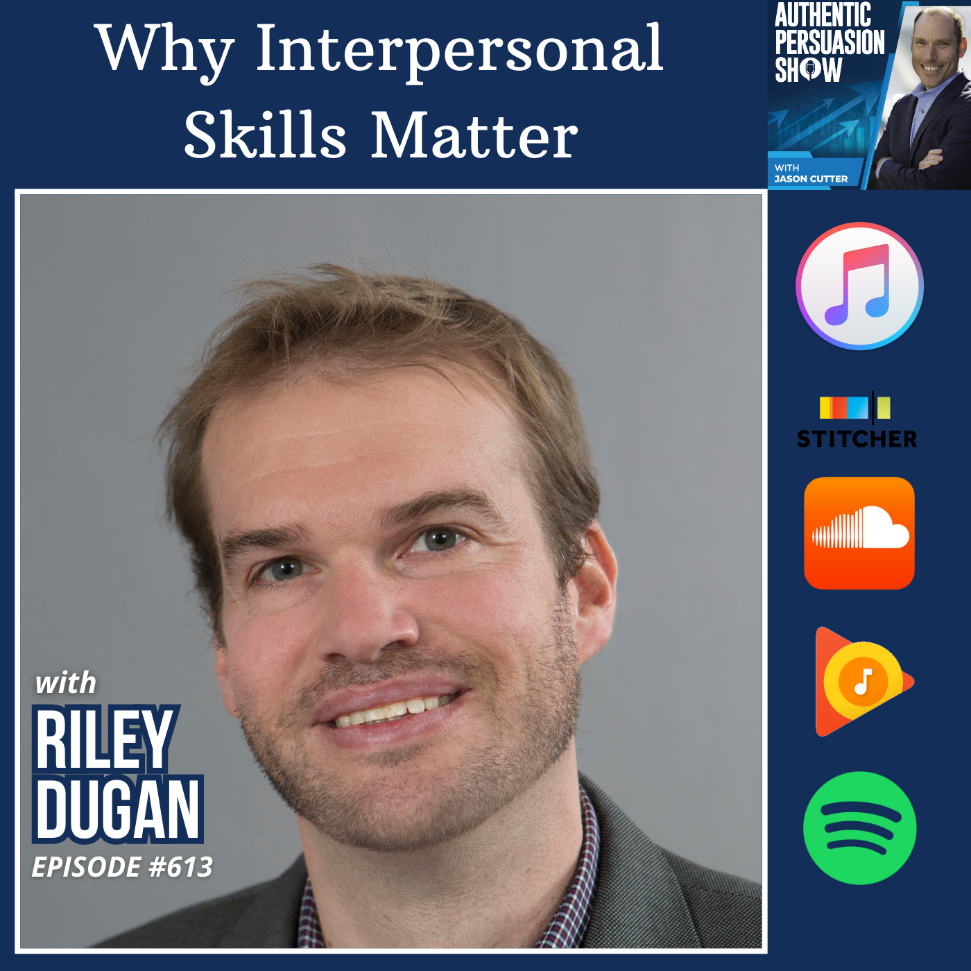 [613] Why Interpersonal Skills Matter, with Dr. Riley Dugan from the University of Dayton