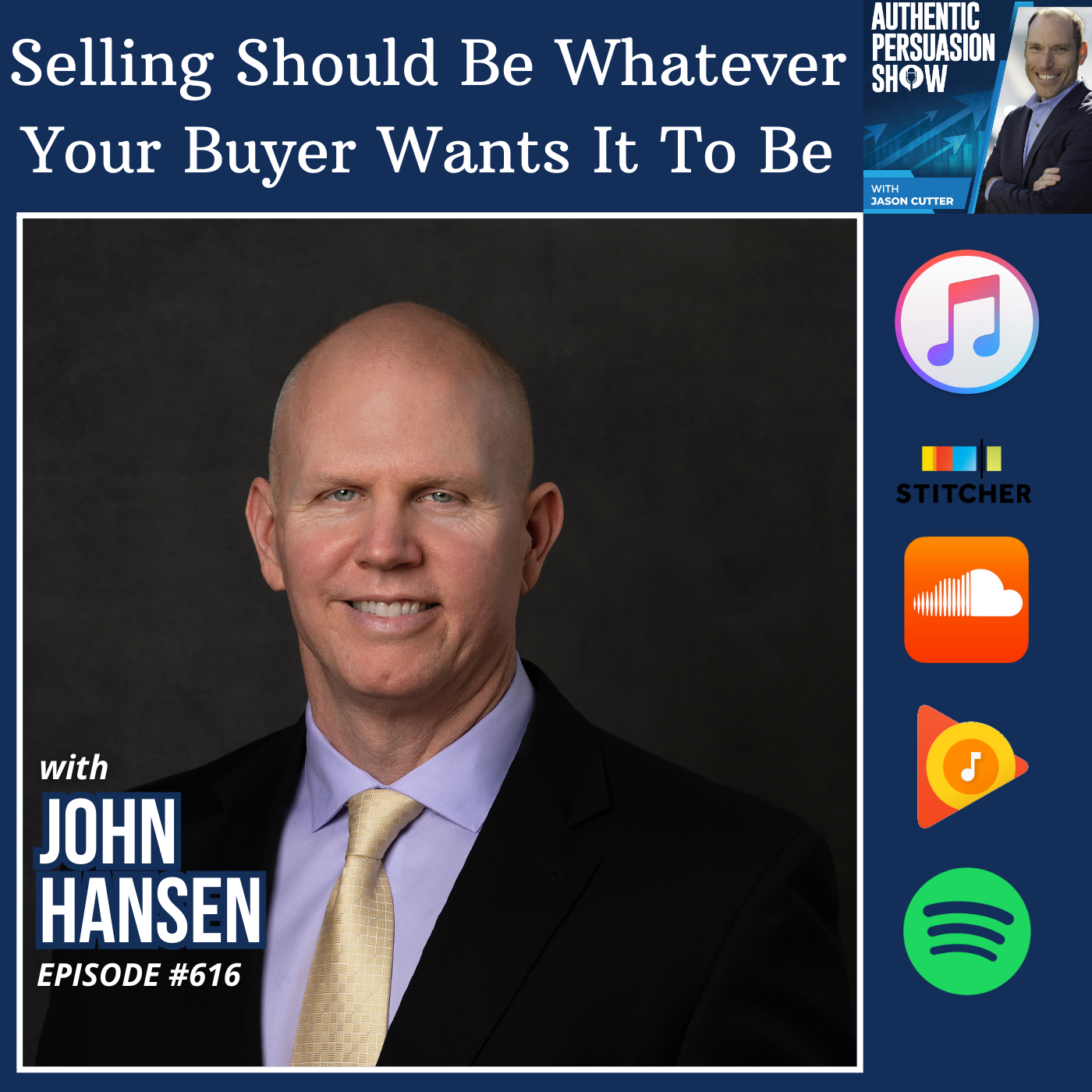 [616] Selling Should Be Whatever Your Buyer Wants It To Be, with Dr. John Hansen from the University of Alabama, Birmingham