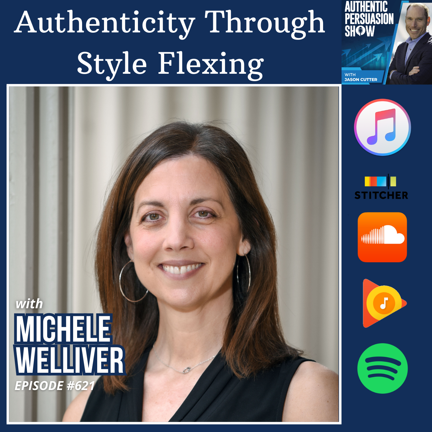 [621] Authenticity Through Style Flexing, with Dr Michele Welliver from Susquehanna University