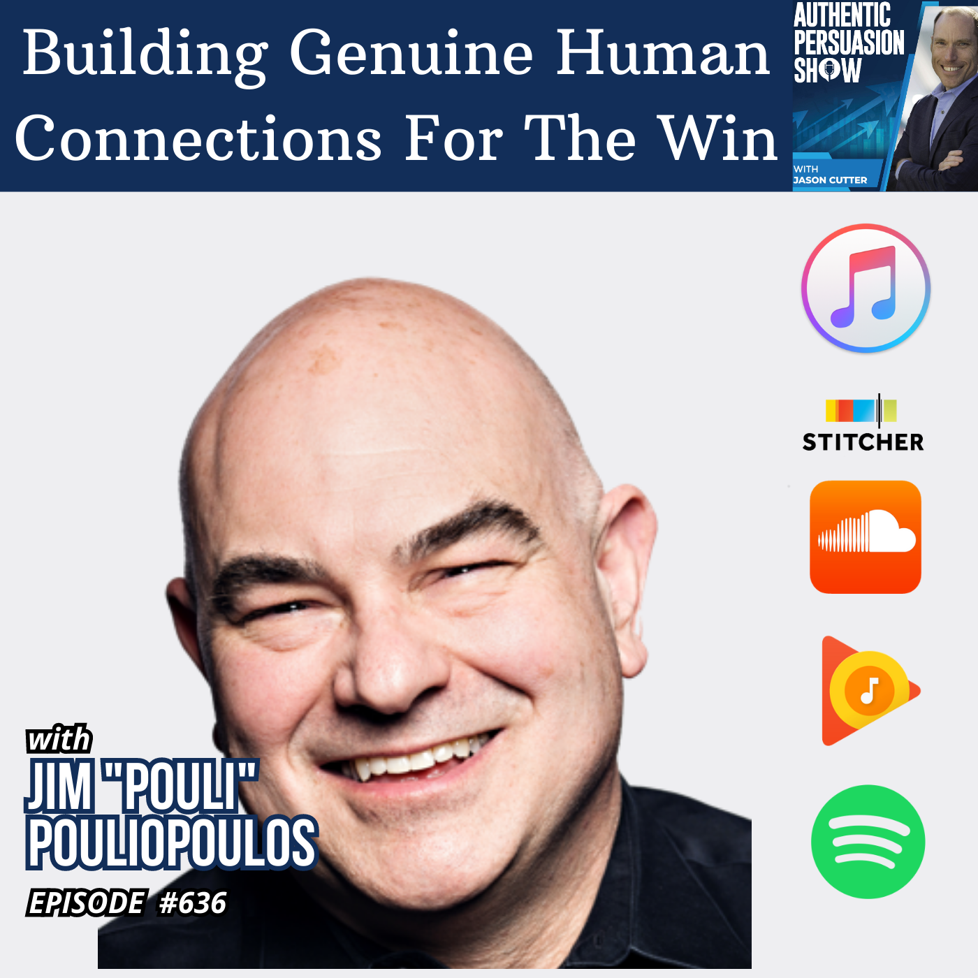 [636] Building Genuine Human Connections For The Win, with Jim Pouliopoulos from Bentley University
