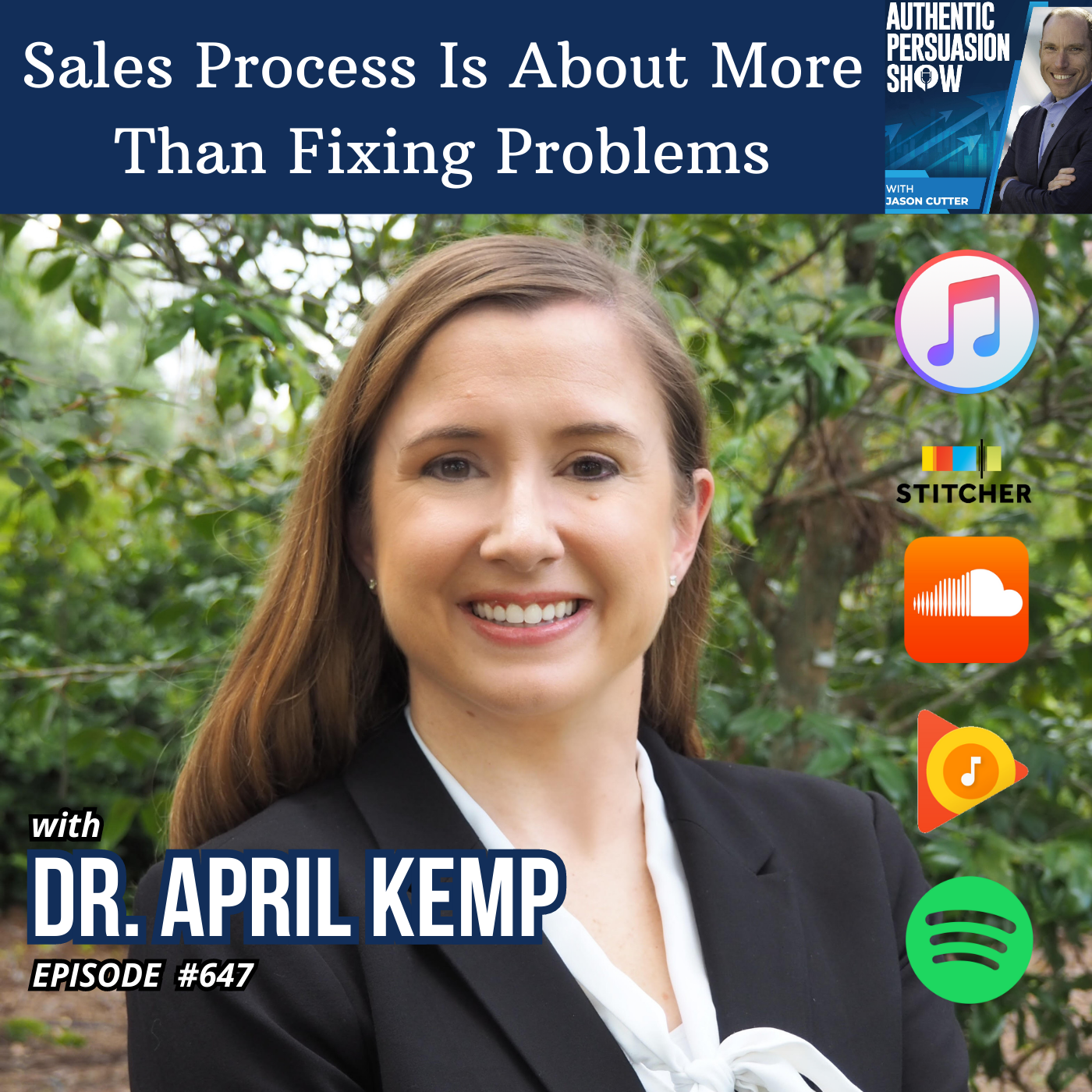 [647] Sales Process Is About More Than Fixing Problems, with Dr. April Kemp from Southeastern Louisiana University