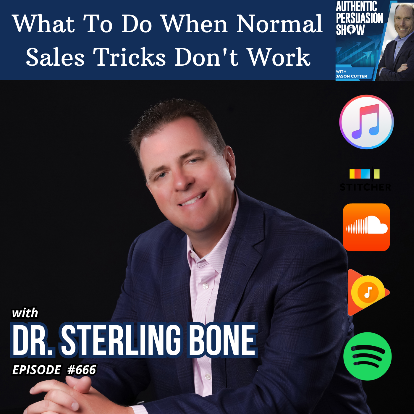 [666] What To Do When Normal Sales Tricks Don't Work, with Dr. Sterling Bone from Utah State University