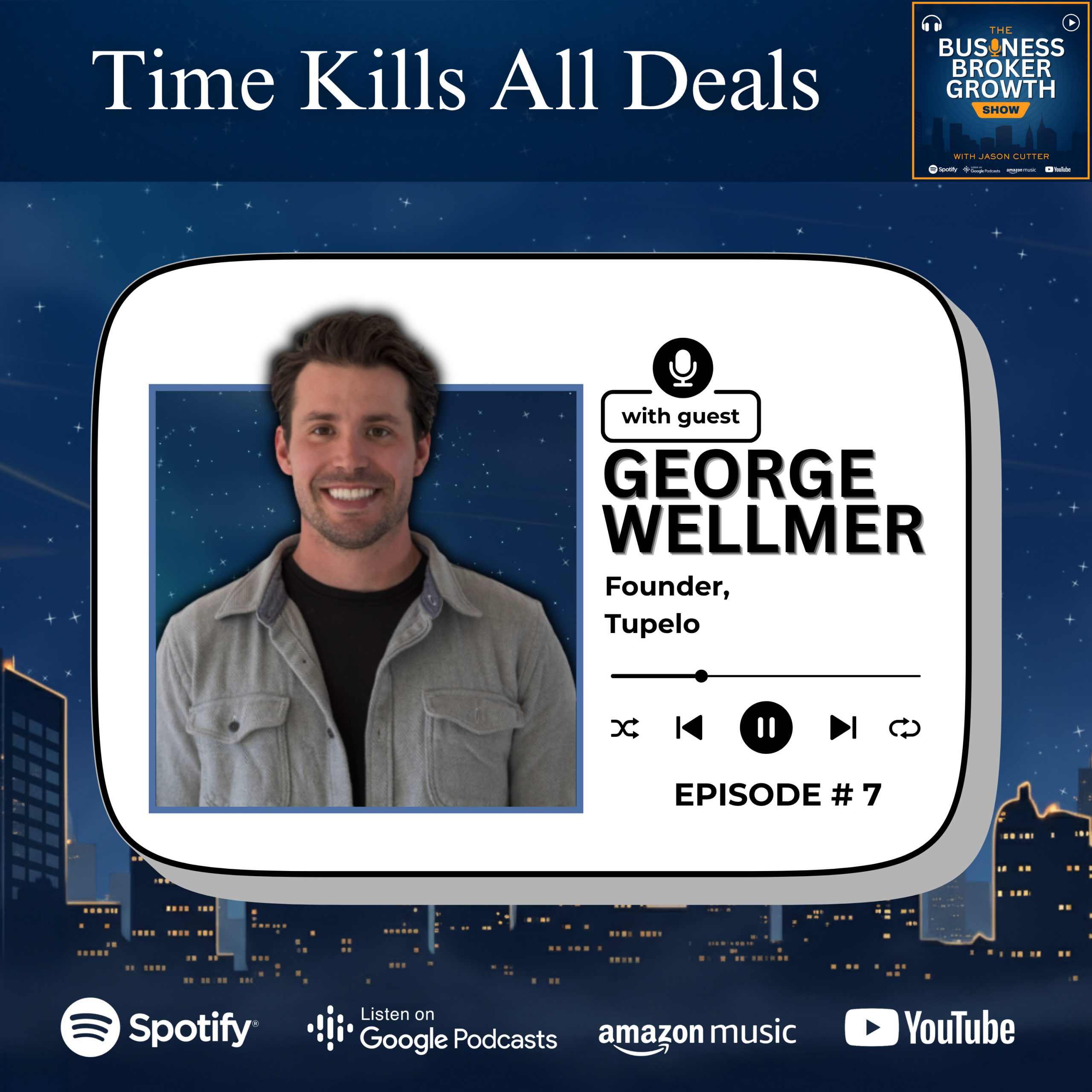 Time Kills All Deals with George Wellmer