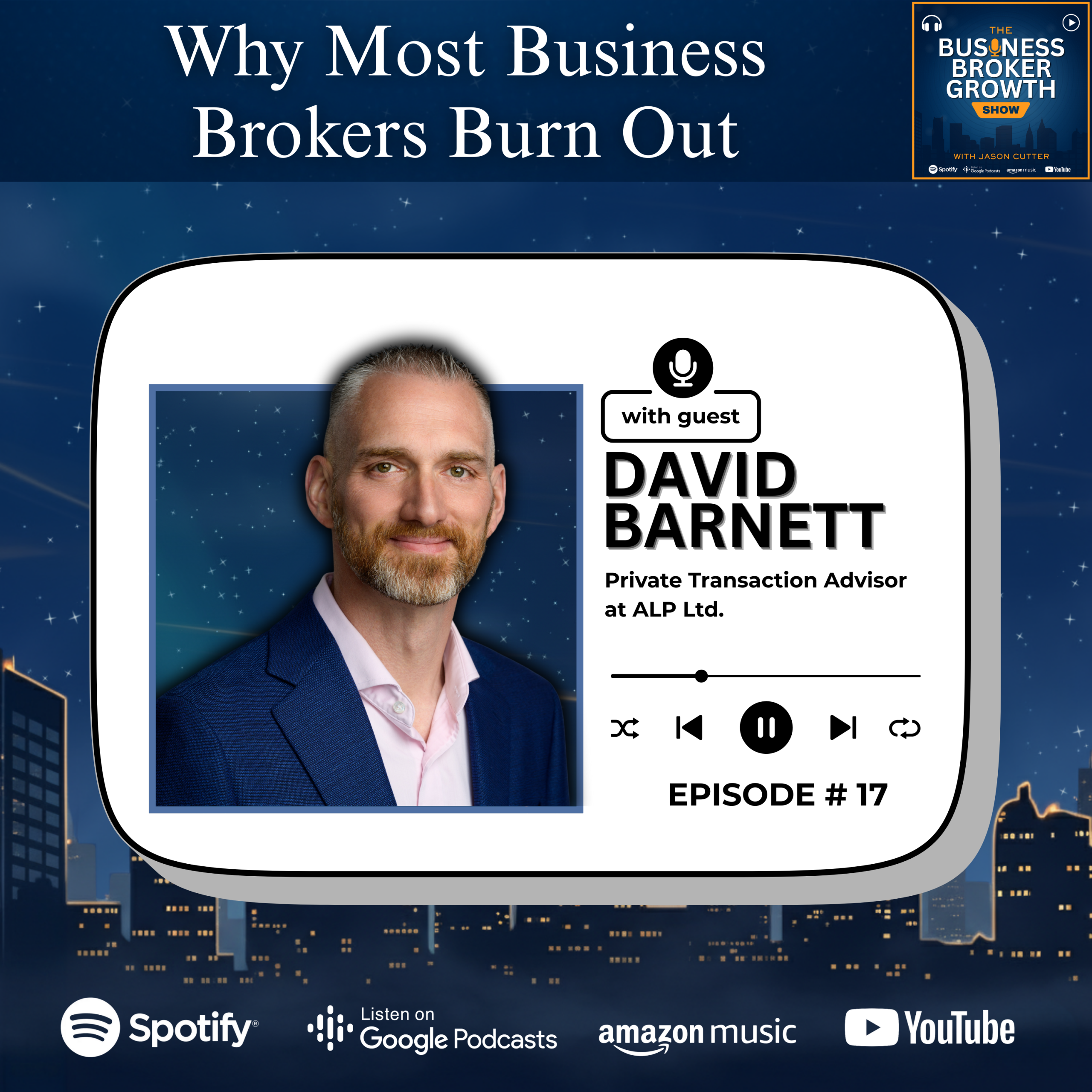 Why Most Business Brokers Burn Out, with David Barnett