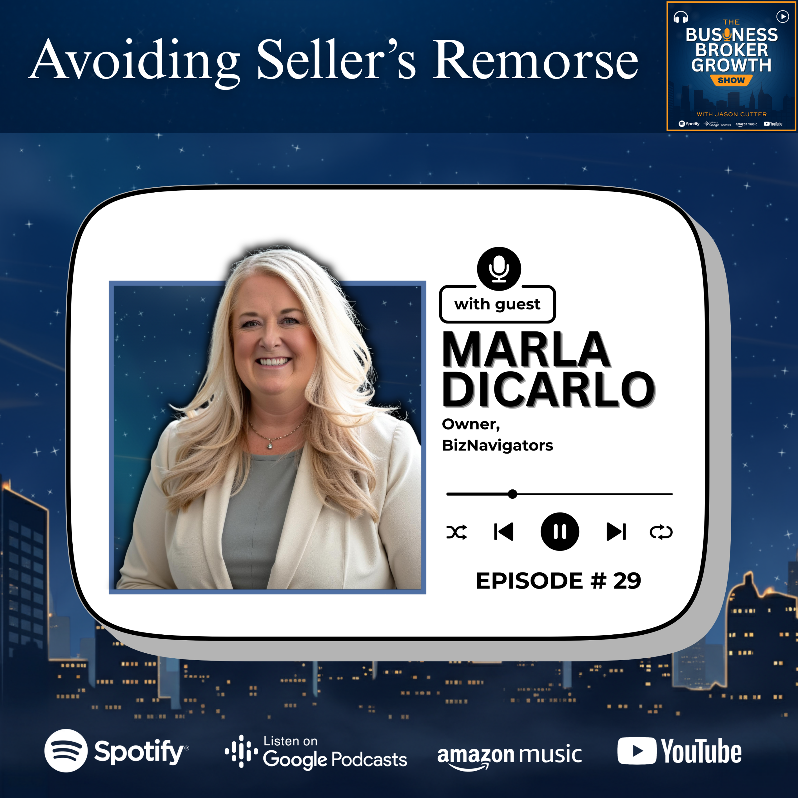 Avoiding Seller’s Remorse, with Marla DiCarlo