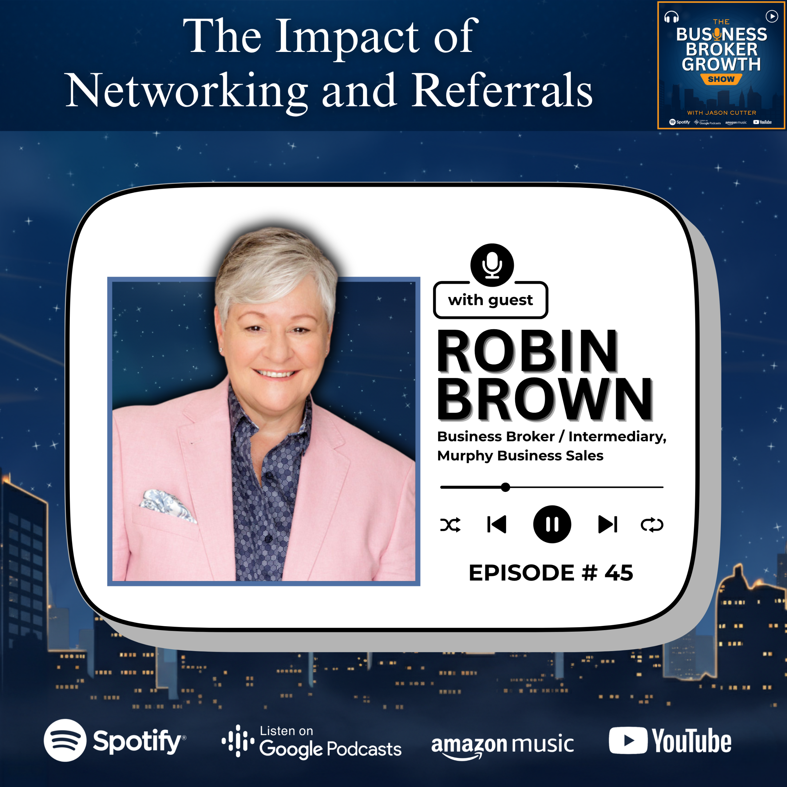 The Impact of Networking and Referrals, with Robin Brown