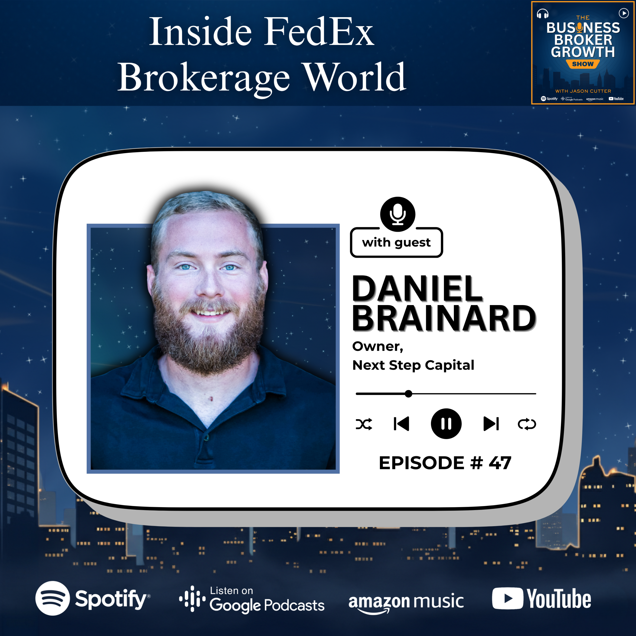 Inside the FedEx Brokerage World, with Daniel Brainard