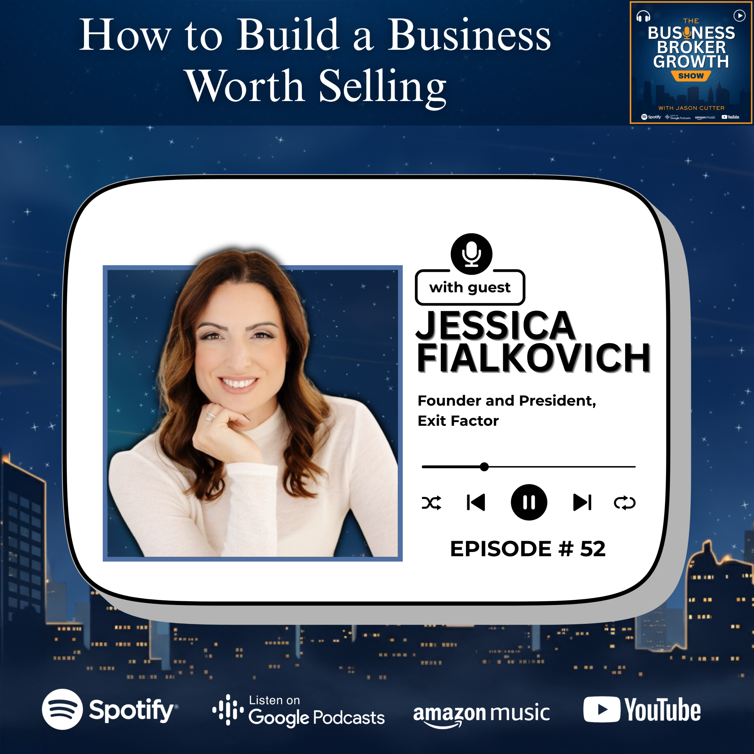How to Build a Business Worth Selling, with Jessica Fialkovich