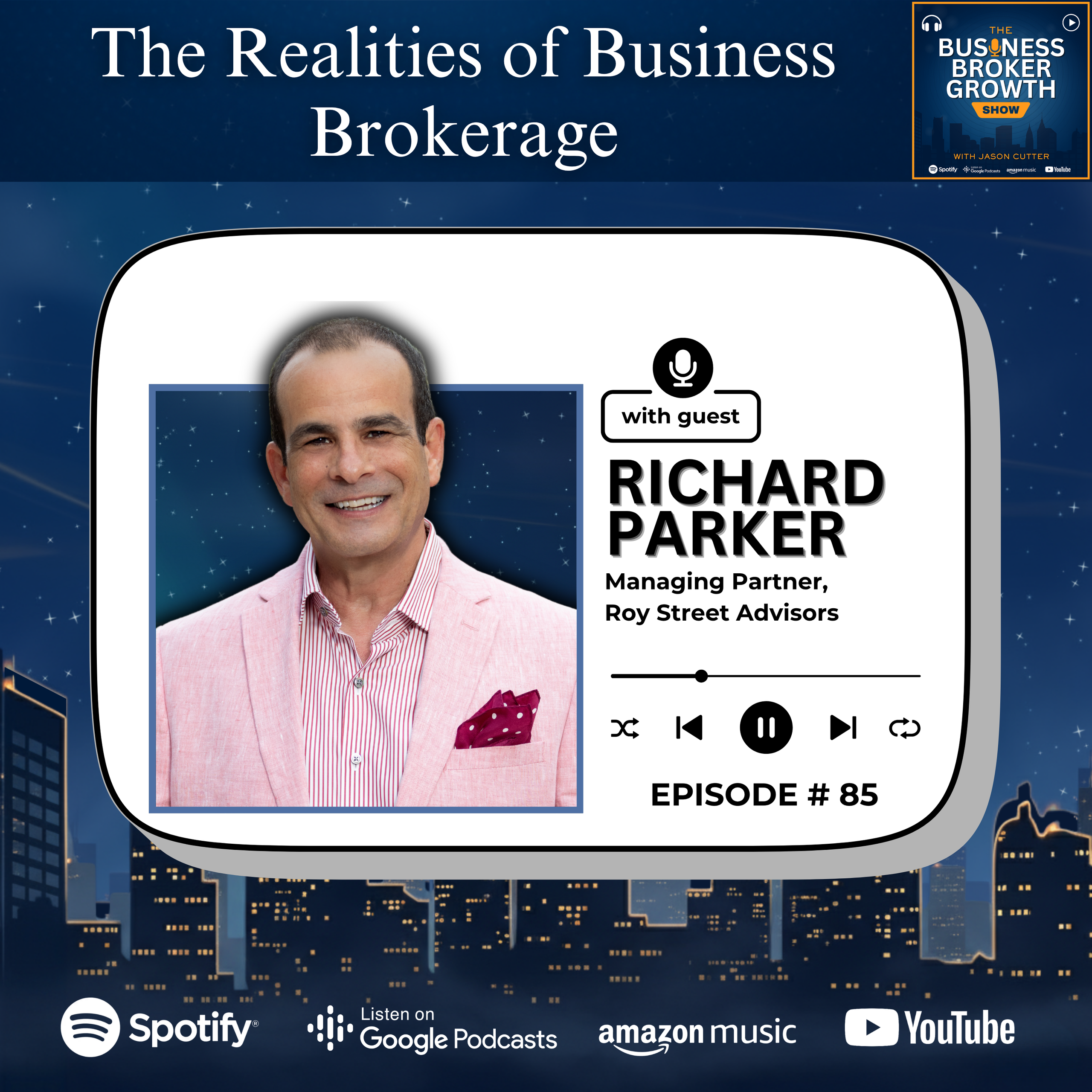 The Realities of Business Brokerage, with Richard Parker