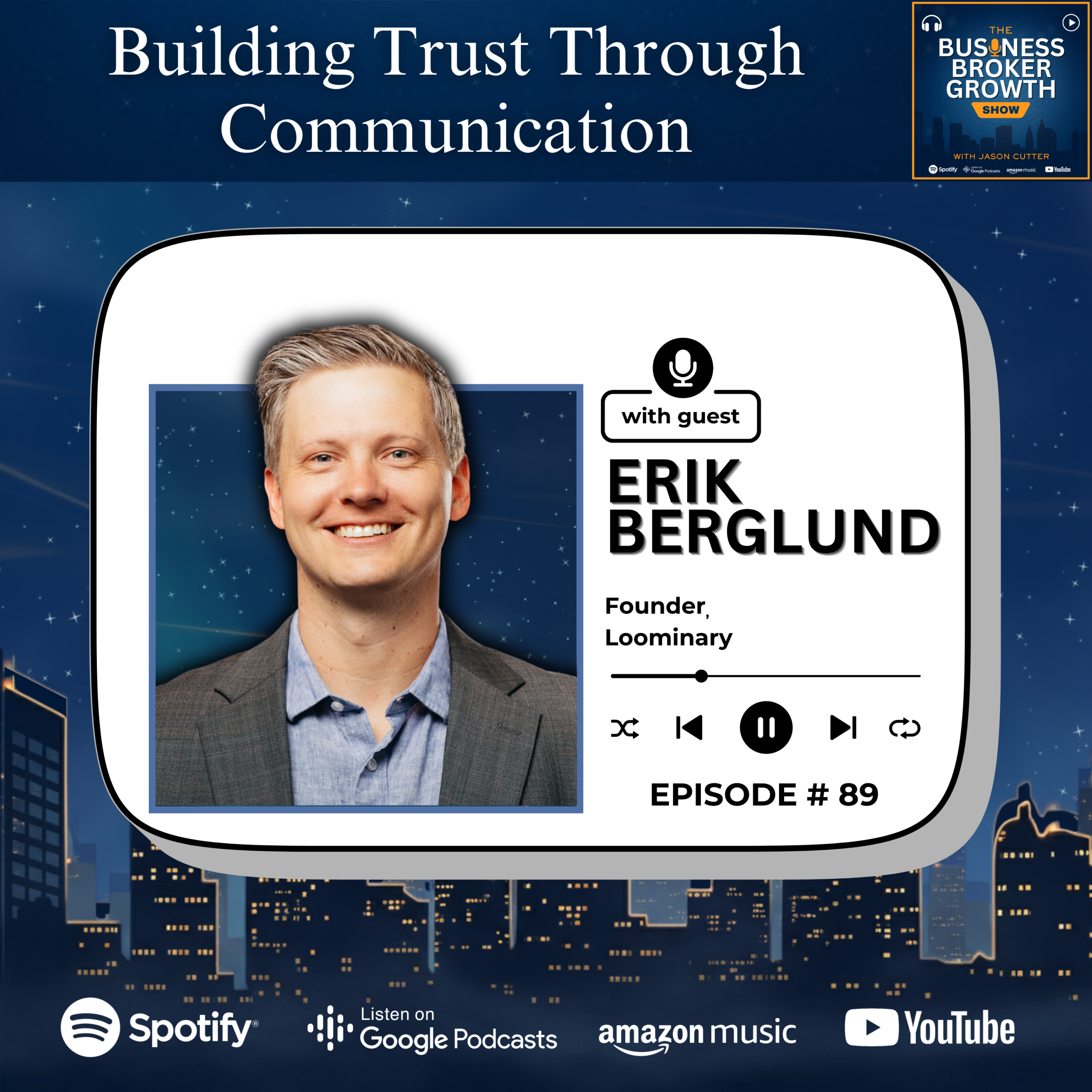 Building Trust Through Communication, with Erik Berglund
