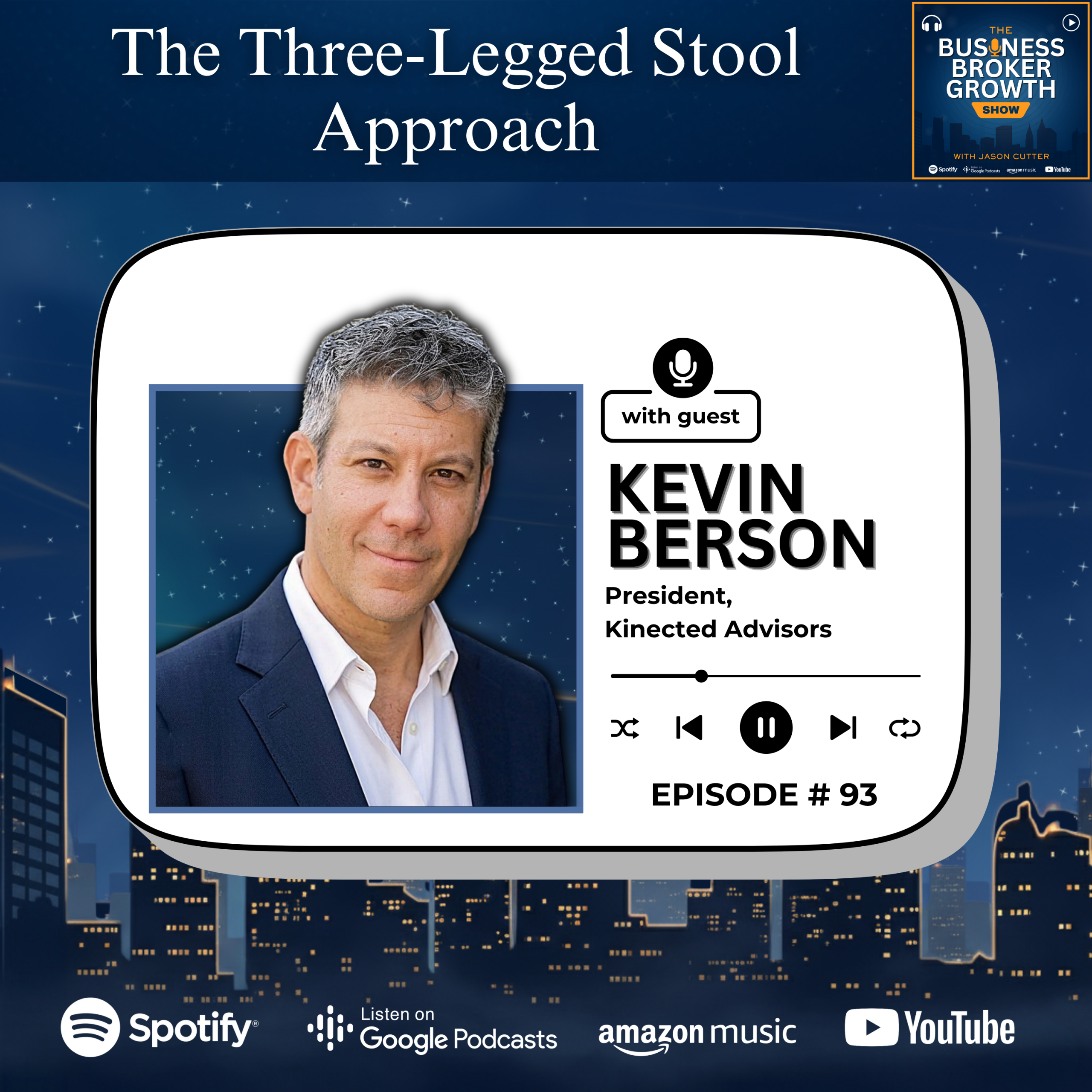 The Three-Legged Stool Approach, with Kevin Berson