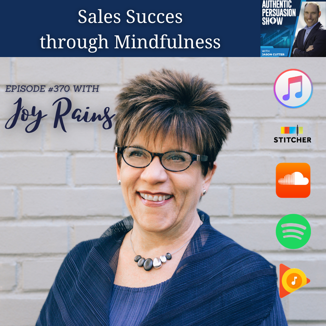 [370] Sales Succes through Mindfulness, with Joy Rains