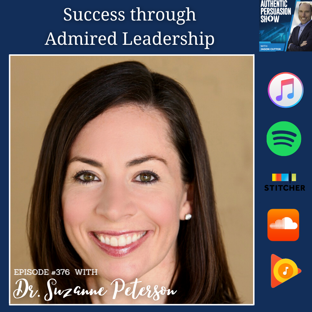 [376] Success through Admired Leadership, with Dr. Suzanne Peterson