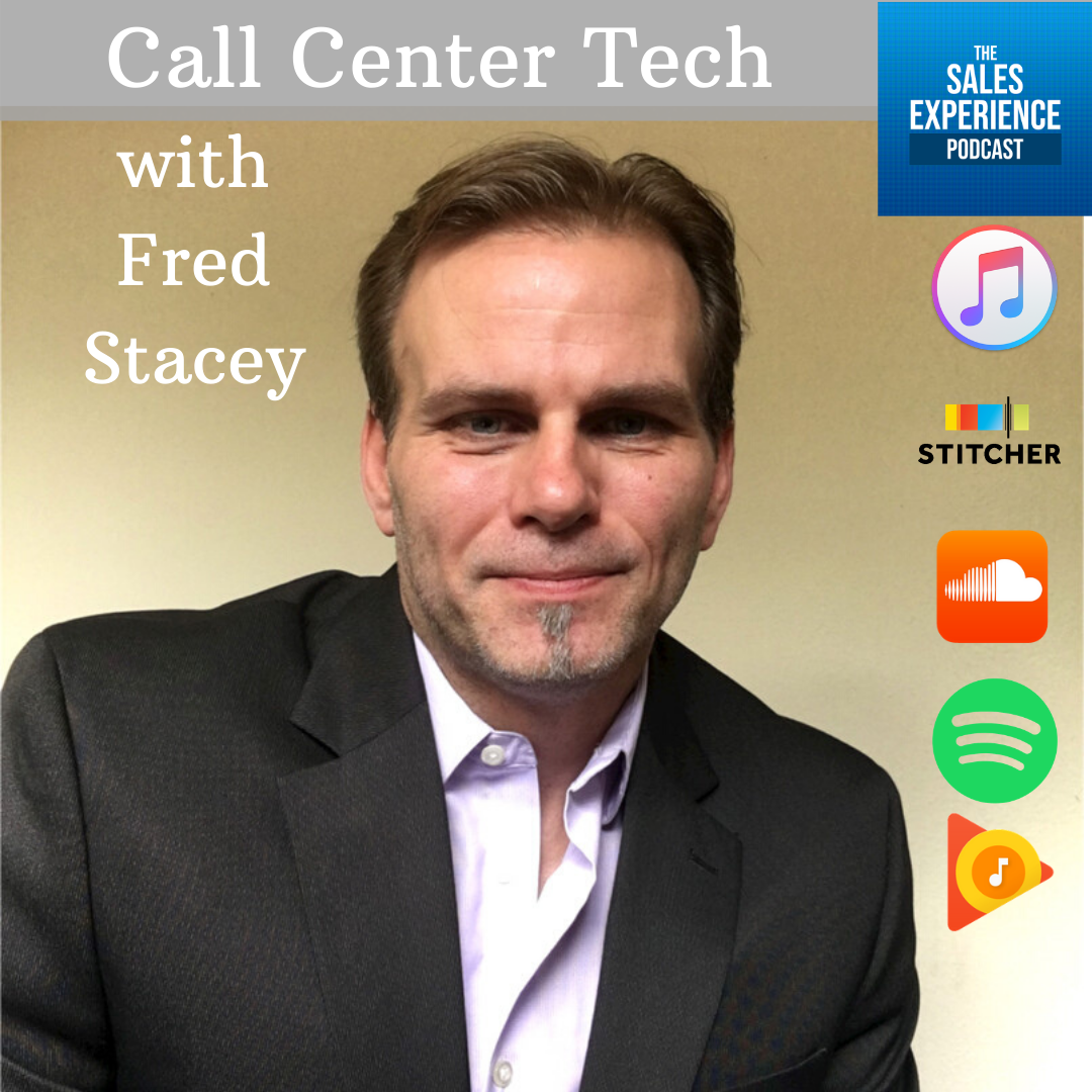 [E138] Call Center Tech with Fred Stacey – Part 1 of 3