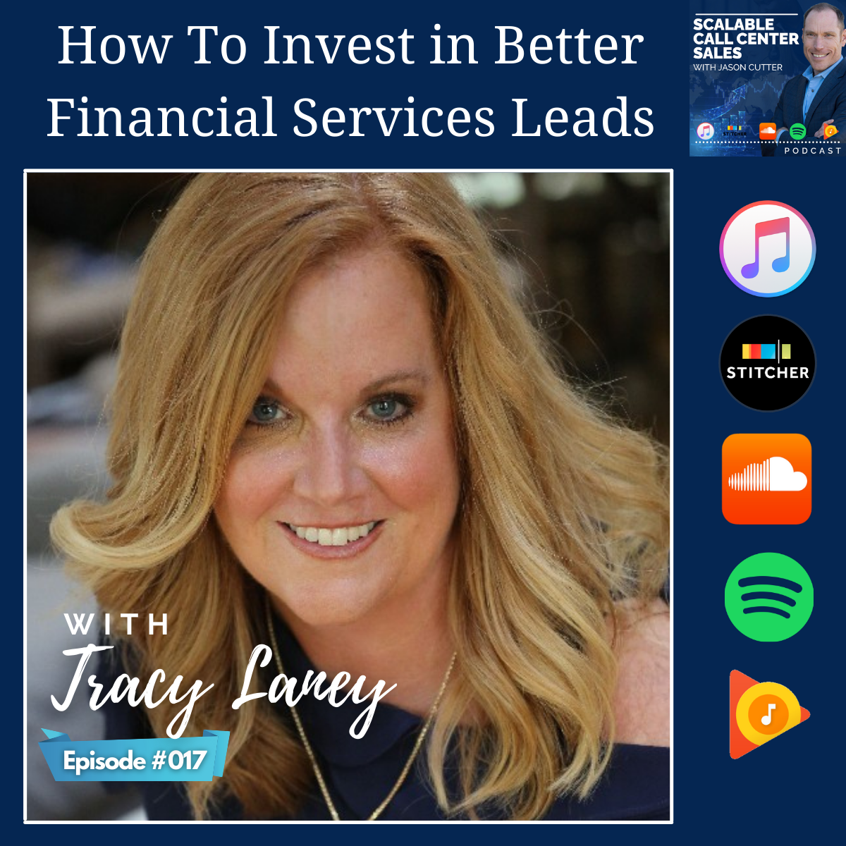[017] How To Invest in Better Financial Services Leads, with Tracy Laney from Active Prospect