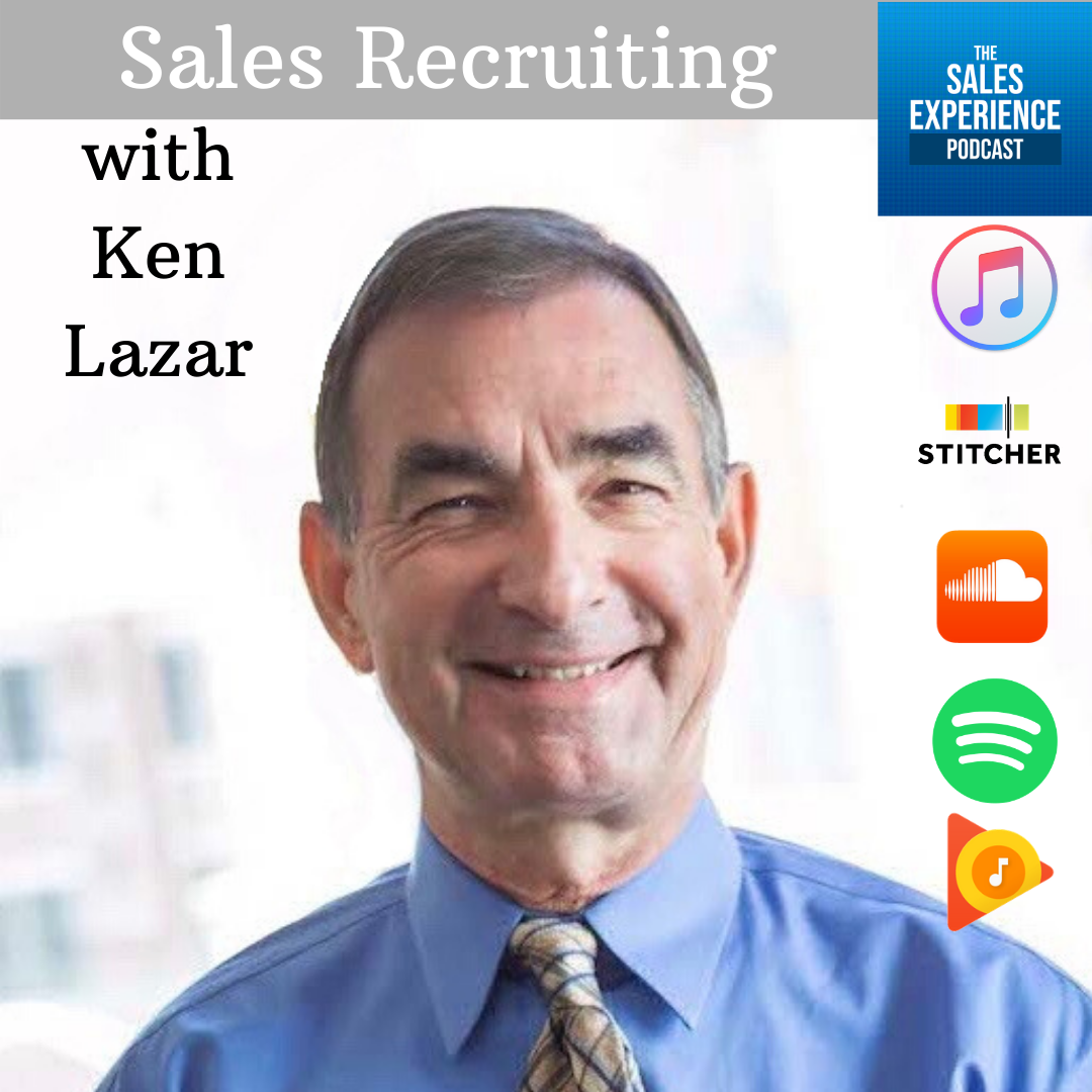 [E201] Sales Recruiting with Ken Lazar – Part 2 of 4