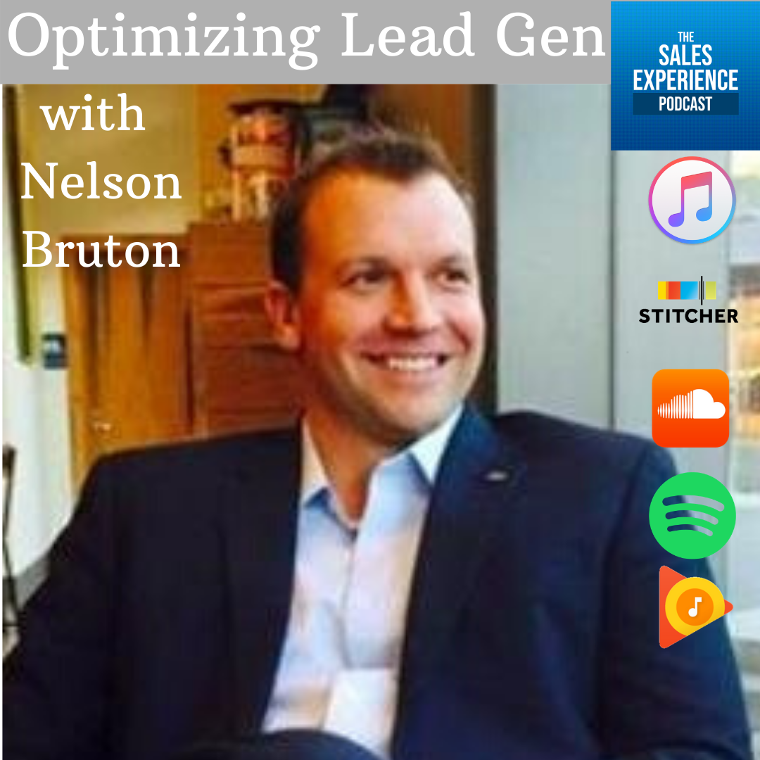 [E162] Optimizing Lead Generation with Nelson Bruton – Part 3 of 4